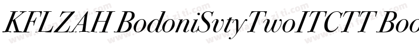 KFLZAH BodoniSvtyTwoITCTT Book字体转换
